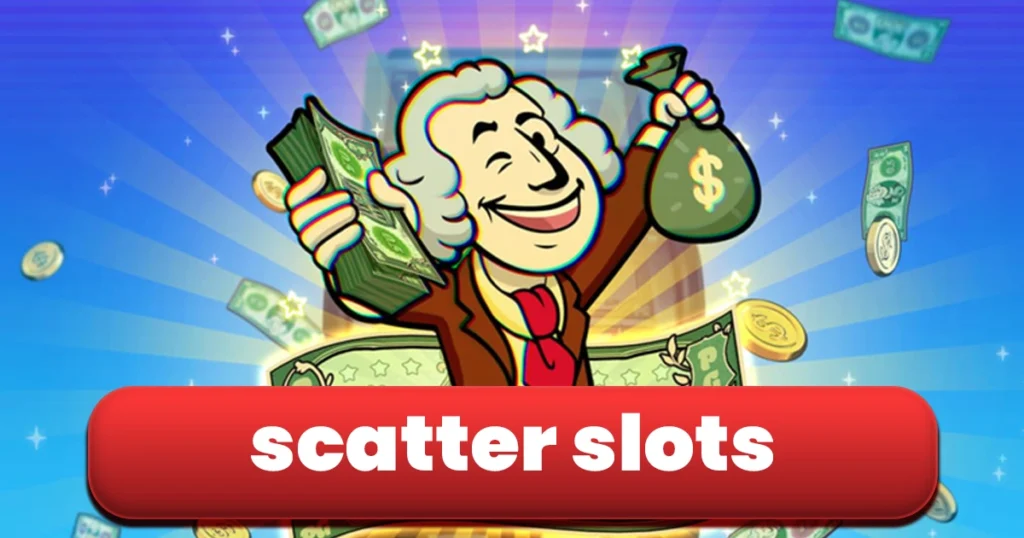 Scatter Slots